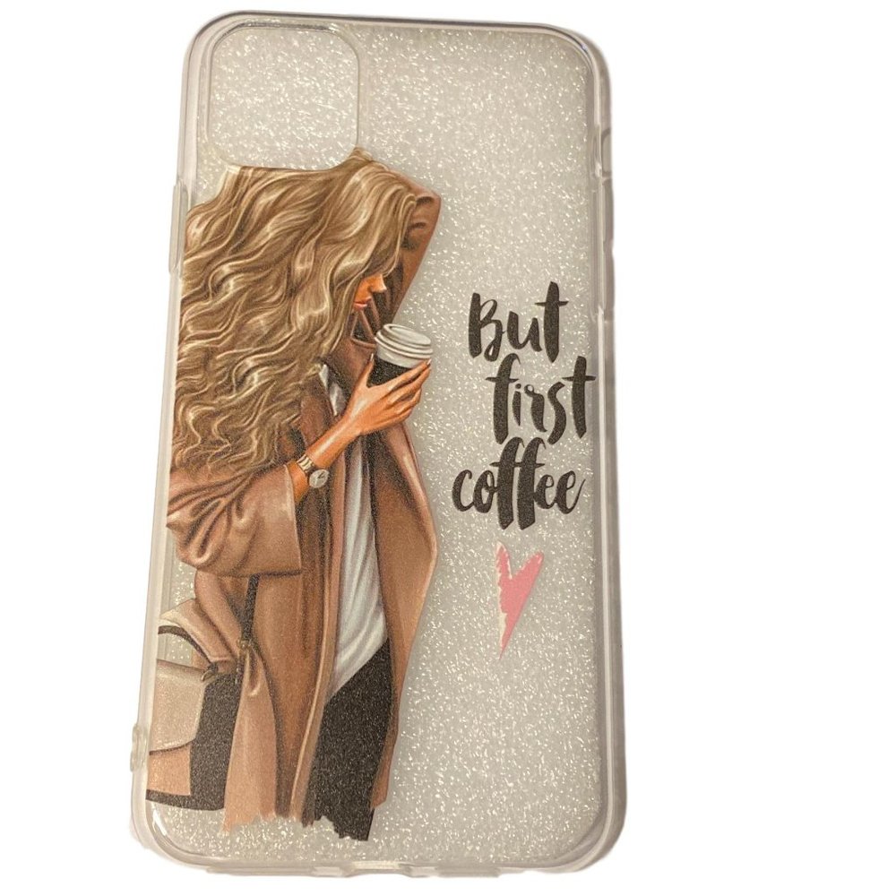 For Iphone 11 pro max  but first coffee soft case